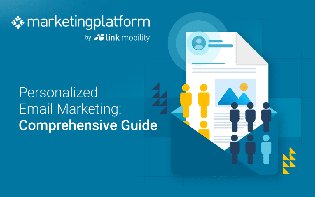 Cover image for a comprehensive guide on personalized email marketing by MarketingPlatform, showing an email with icons of people, symbolizing targeted communication.