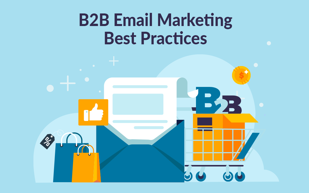 On top it says "B2B Email Marketing Best Practices", and below there are graphical illustrations such as: letter and envelope, cart, box, shopping bags, coin, etc.