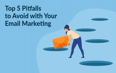 Top 5 Pitfalls to Avoid with Your Email Marketing
