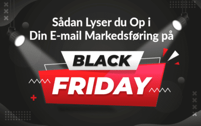 Sådan Lyser du Op i Din E-mail Markedsføring på Black Friday